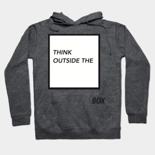 Think outside the box Hoodie